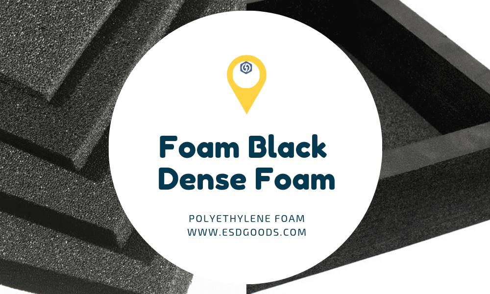 Foam Black Dense Foam